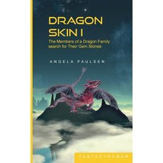 Dragon Skin I: The Members of a Dragon Family search for Their Gem Stones Paperback, Twentysix