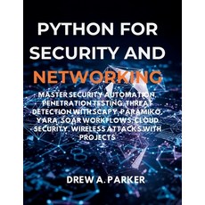 (外文書)Python for Security and Networking: Master Security Automation Penetration Testi... Paperback, Independently Published, English