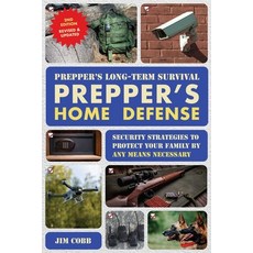 (영문도서)Prepper's Long-Term Survival: Prepper's Home Defense: Security Strategies to Pro... Paperback, Ulysses Press, English, 9781646048502