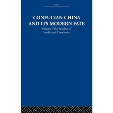 (英文圖書)Confucian China and Its Modern Fate: Volume One: The Problem of Intellectual Con... 精裝版, Routledge, 英文