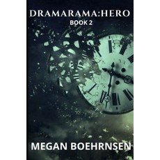 Dramarama: Hero: Book 2 Paperback, Independently Published, English, 9798568051497