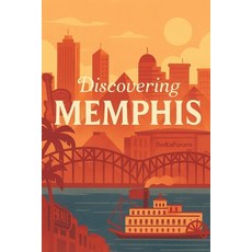 (영문도서)Discovering Memphis Paperback, Independently Published, English, 9798266594074