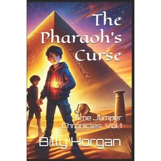 (영문도서) Time Jumper Chronicles: The Pharaoh's Curse Paperback, Independently Published, English, 9798305077742