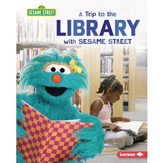 (영문도서) A Trip to the Library with Sesame Street (R) Library Binding, Lerner Publications (Tm), English, 9781728439167