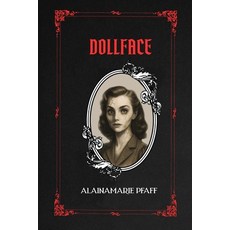 (영문도서)Dollface Paperback, Independently Published, English, 9798268013900