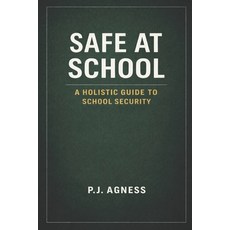 (영문도서)Safe at School: A Holistic Guide to School Security Paperback, English, 9798319272973 English, 9798319272973