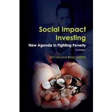 (영문도서) Social Impact Investing: New Agenda in Fighting Poverty: New Agenda in Fighting Poverty Paperback, Transformational Business N..., English, 9789811102745