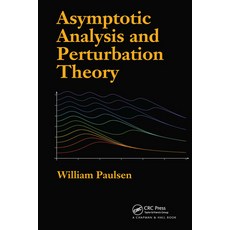 (영문도서)Asymptotic Analysis and Perturbation Theory Paperback, English, 9781032918761, CRC Press English, 9781032918761, CRC Press