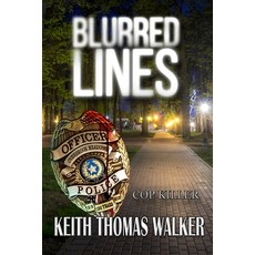 (영문도서) Blurred Lines: Cop Killer Paperback, Keithwalkerbooks, English, 9781735615165