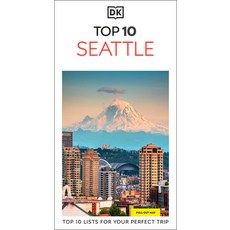 (영문도서)DK Top 10 Seattle: Top 10 Lists for Your Perfect Trip Plus an All-Weather Folde... Paperback, DK Publishing (Dorling Kind..., English, 9780241790397