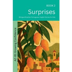 (영문도서)Surprises: Bilingual Brazilian Portuguese-English Stories for Kids Paperback, Bilingual, Pomme, Pomme Bilingual, 9798233223167