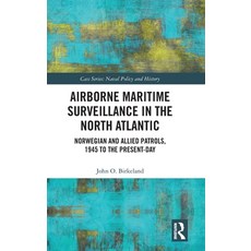 (英文圖書)Airborne Maritime Surveillance in the North Atlantic: Norwegian and Allied Patro... 精裝版, Routledge, 英文