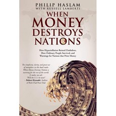 [원서] 페이퍼백 도서 돈이 국가를 파괴할 때: 하이퍼인플레이션이 paperback Book When Money Destroys Nations: How Hyperinflati