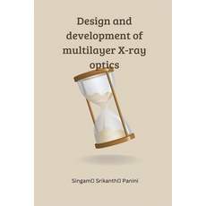 (영문도서) Design and development of multilayer X-ray optics Paperback, Mubashir Haseeb Farooqui, English, 9788026712893