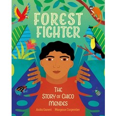 (영문도서) Forest Fighter: The Story of Chico Mendes Hardcover