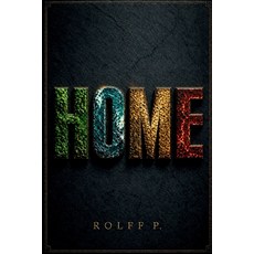(영문도서)Home: Is Modern Civilization Destroying the World That Keeps It Alive? Paperback, Independently Published, English, 9798195338220 Independently Published, English, 9798195338220