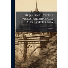 (영문도서)The Journal Of The Indian Archipelago And Eastern Asia; Volume 9 Paperback, Nabu Press, English, 9781173803254
