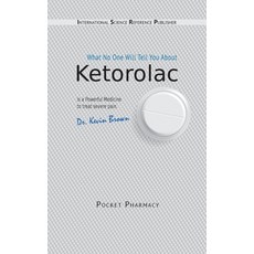 (영문도서) Ketorolac: What No One Will Tell You About Paperback, Book on Demand, English, 9785519681100