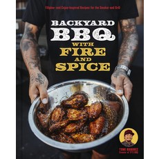 (영문도서) Backyard BBQ with Fire and Spice: Filipino- And Cajun-Inspired Recipes for the... Hardcover, Harvard Common Press, English, 9780760394526