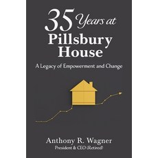 (영문도서)35 Years at Pillsbury House: A Legacy of Empowerment and Change Paperback, Palmetto Publishing, English, 9798318832338