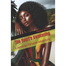 (영문도서) The Heart's Awakening: A Jamaican Paradise Adventure Paperback, Independently Published, English, 9798303275409
