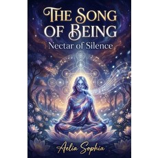 (外文書)The Song of Being - Nectar of Silence: A mystical journey to the heart of the uni... Paperback, Independently Published, English