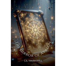 (영문도서) The Mirror of Avalon Paperback, Aurora Inkwell, English, 9798230982036