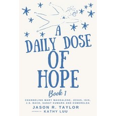 (英文圖書)A Daily Dose of Hope Book 1: Channeling Mary Magdalene J.S. Bach Sanat Kumara ... 平裝版, Independently Published, 英文