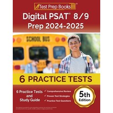 (영문도서) Digital PSAT 8/9 Prep 2024-2025: 6 Practice Tests and Study Guide [5th Edition] Paperback, Test Prep Books, English, 9781637756744
