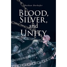 (영문도서) Blood Silver and Unity Paperback, Fulton Books, English, 9798892217354