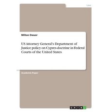 (영문도서) US Attorney General's Department of Justice policy on Cypres doctrine in Federa... Paperback, Grin Verlag, English, 9783668720497