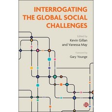 (영문도서)Interrogating the Global Social Challenges Paperback, Bristol University Press, English, 9781529252736 Bristol University Press, English, 9781529252736