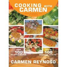 (영문도서) Cooking with Carmen: Cocinando Con Carmen Hardcover, iUniverse, English, 9781663256614