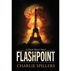 (영문도서)Flashpoint: A Frank Marsh Novel Paperback, Envoy Wellington, English, 9781732100442