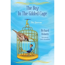 (英文圖書)The Boy In The Gilded Cage: The Sparrow 平裝版, Outskirts Press, 英文
