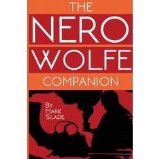 (英文圖書)The Nero Wolfe Companion: A Guide to the Media Adaptations of Rex Stout's Creation 精裝版, BearManor Media, 英文