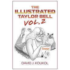 (영문도서) The Illustrated Taylor Bell VOLUME TWO Paperback, Independently Published, English, 9798305969290