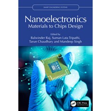 (영문도서)Nanoelectronics: Materials to Chips Design Hardcover, CRC Press, English, 9781032745985