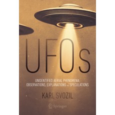 (영문도서) UFOs: Unidentified Aerial Phenomena: Observations Explanations and Speculations Paperback, Springer, English, 9783031343971