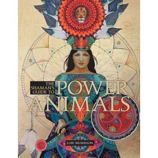 The Shaman's Guide to Power Animals Paperback, Four Jaguars Press
