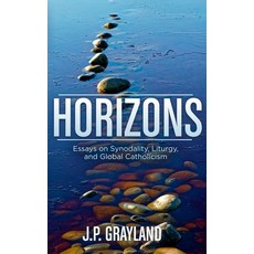 (영문도서)Horizons: Essays on Synodality Liturgy and Global Catholicism Paperback, Te Hepara Pai, Palmerston N..., English, 9780473750909