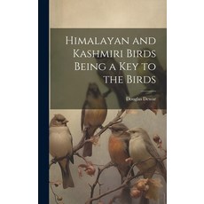 (영문도서) Himalayan and Kashmiri Birds Being a Key to the Birds Hardcover, Legare Street Press, English, 9781019828212