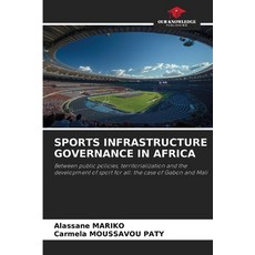 (영문도서)Sports Infrastructure Governance in Africa Paperback, Our Knowledge Publishing, English, 9786209913129