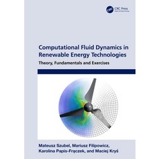 (영문도서) Computational Fluid Dynamics in Renewable Energy Technologies: Theory Fundamentals and Exerc... Hardcover, CRC Press, English, 9781032064185