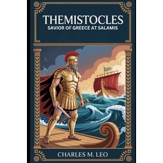 (英文圖書)Themistocles: Savior of Greece at Salamis 平裝版, Independently Published, 英文