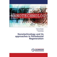 (영문도서) Nanotechnology and its approaches in Periodontal Regeneration Paperback, LAP Lambert Academic Publis..., English, 9786208424787