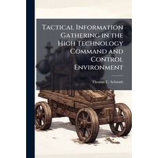 (英文圖書)Tactical Information Gathering in the High Technology Command and Control Enviro... 平裝版, Hutson Street Press, 英文