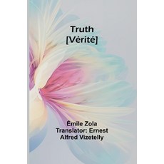 (영문도서) Truth [Vérité] Paperback, Alpha Edition, English, 9789362514387