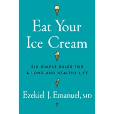 (英文圖書)Eat Your Ice Cream: Six Simple Rules for a Long and Healthy Life 精裝版, W. W. Norton & Company, 英文