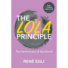 (영문도서)The LO2LA Principle: The Perfectness of the World Paperback, Be Like an Apple Tree, Inc., English, 9798993699103